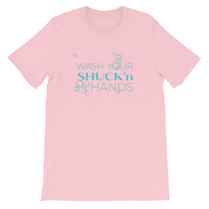 Wash Your SHUCK'N Hands Tee